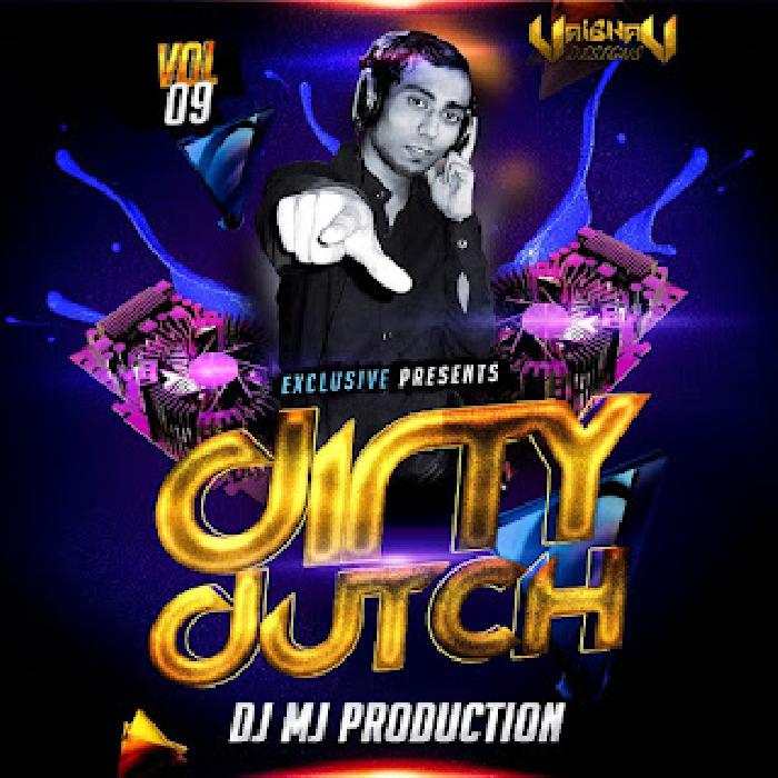 Dj Mj Production - Dirty Dutch Vol. 9